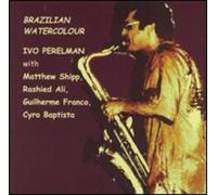 Perelman, Ivo - Brazilian Watercolour