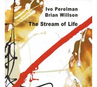 Perelman, Ivo & Brian Willson - Stream Of Life