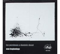 Perelman, Ivo/ Duval, Dominic - New Beginnings