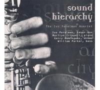 Perelman, Ivo Quartet - Sound Hierarchy