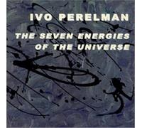 Perelman, Ivo - Seven Energies Of The Universe