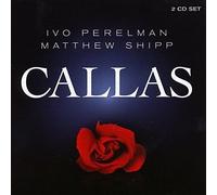 Perelman, Ivo/ Shipp, Matthew - Callas
