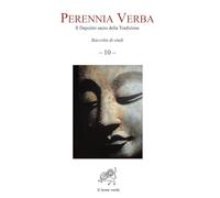 Perennia verba. Il deposito sacro della tradizione (Vol. 10)