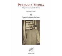 Perennia verba. Il deposito sacro della tradizione. Vol. 12: Speciale René Guénon.