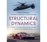Peretz P. Friedmann George A. Lesieutre D Structural Dynamics (Copertina rigida)