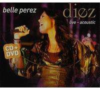 PEREZ, BELLE - DIEZ -LIVE ACOUSTIC + DVD