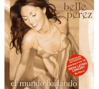 Perez, Belle - El Mundo Bailando -3Tr-