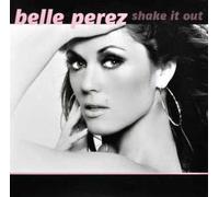 PEREZ, BELLE - SHAKE IT OUT -3TR-