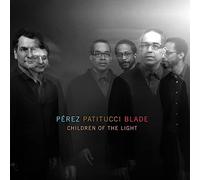 Perez Danilo, Patitucci John, Blade Brian - Children Of The Light