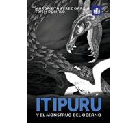 Pérez García Margarita Itipurú y el monstruo del océano (Tascabile)