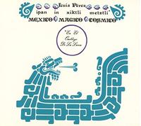 Perez Luis - Mexico Magico Cosmico El Ombligo De La Luna