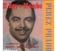 Perez Prado - El Rey Del Mambo