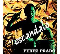 Perez Prado - Escandalo