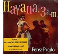 PEREZ PRADO - Havana 3am