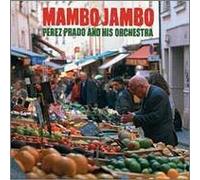 Perez Prado & His Orchestra - King of Mambo