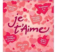 Compilation - Je T'Aime 2018