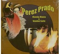 Perez Prado - Mambo Mania & Voodoo Suite