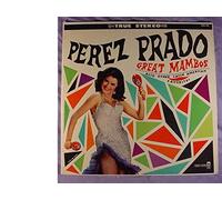Perez Prado Very Nice Early Stereo Lp - Great Mambos Also Other Latin American Favorites - Coronet Records Early 1960s