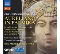 Aureliano In Palmira (3 Cd) - Gioacchino Rossini (Audio Cd)