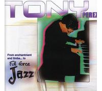 Perez Tony - Full Force Jazz