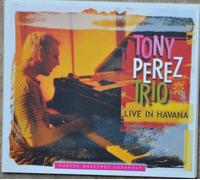 Perez, Tony - Live In Havana