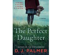 Perfect Daughter: A Novel