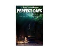 Perfect Days - Poster da parete su tela impermeabile, stampa HD resistente ai raggi UV, adatto per salotti e corridoi, un ottimo regalo, stile senza cornice, 40 x 60 cm