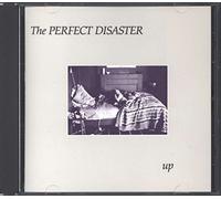 Perfect Disaster,the - Up