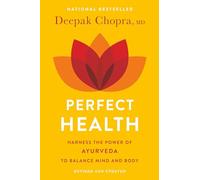 Deepak Chopra Perfect HealthRevised and Updated (Tascabile)