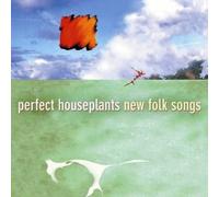 Perfect Houseplants - New Folk Songs