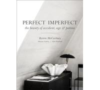 Perfect Imperfect: The Beauty Of Accident Age And Patina