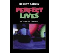 Perfect Lives (DVD) Robert Ashley Jill Kroesen David van Tieghem