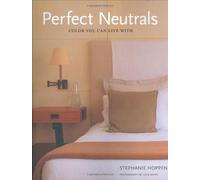Perfect Neutrals: Color You Can Live With