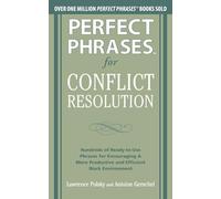 Lawrence Polsky Perfect Phrases for Conflict Resolution: Hundreds of (Tascabile)