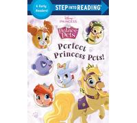 Perfect Princess Pets!: Disney Princess: Palace Pets
