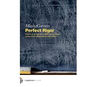 Libri Masha Gessen - Perfect Rigor. Storia Di Un Genio E Della Piu Grande Conqui