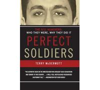 Terry McDermott Perfect Soldiers: The Hijackers - Who They Were, Why (Tascabile)