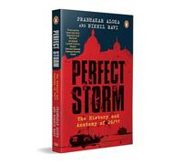 Perfect Storm: The History and Anatomy of 26/11