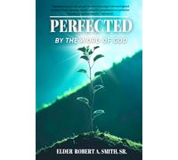 Perfected by the Word of God