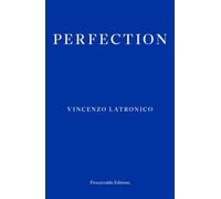 Perfection-Vincenzo Latronico-Copertina flessibile