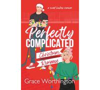 Perfectly Complicated Christmas Romance: A Sweet Hockey RomCom