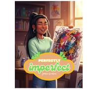 Perfectly Imperfect: A Comfy Teen Storybook Collection