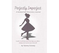 Perfectly Imperfect: A Guided Self-Discovery Journal