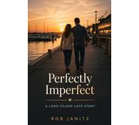 Perfectly Imperfect: A Long Island Love Story