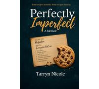 Perfectly Imperfect: A Memoir