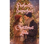 Perfectly Imperfect Christmas Love