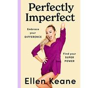 Perfectly Imperfect: Embrace your difference, find your superpower