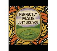 Perfectly Made: Just like you