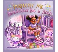 Perfectly Me : Beautifully Big And Bold