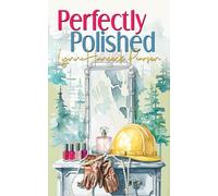 Perfectly Polished: A small-town contemporary romance